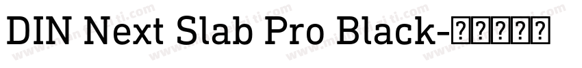 DIN Next Slab Pro Black字体转换